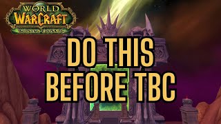 6 Must Dos Before Tbc Wow Clic The Burning Crusade