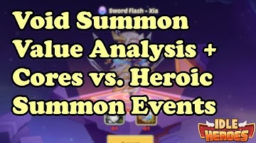 Idle Heroes - Void Summon Value Analysis + Cores vs. Scrolls