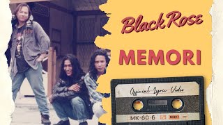 Blackrose - Memori (Official Lyric Video)