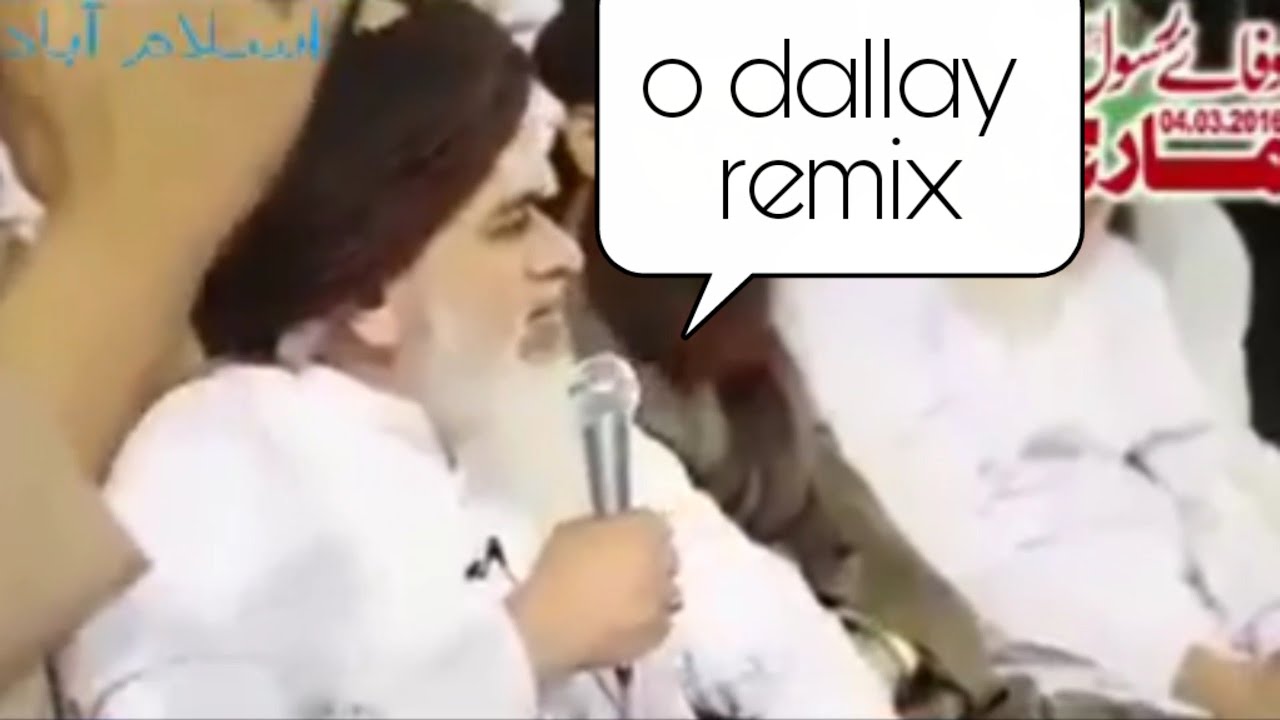 O dallay remix khadim hussain rizvi. Must watch