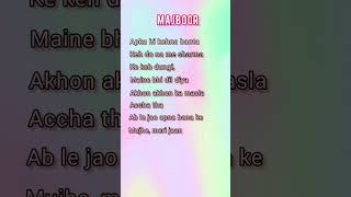 Majboor song 🎶 lyrics #song #music #trending #lyrics #viral #ytshorts