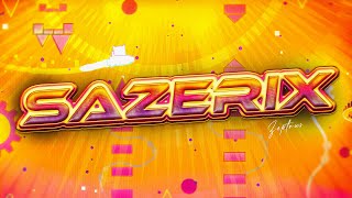 [FULL DETAIL] Sazerix 100% // Zeptrus (New Hardest)