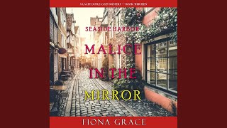 Chapter 92 - Malice in the Mirror (A Lacey Doyle Cozy Mystery—Book 13)