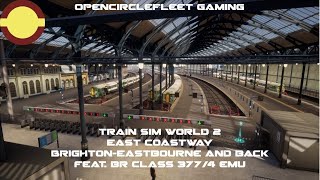 Train Sim World 2： East Coastway： Brighton to Eastbourne and Back