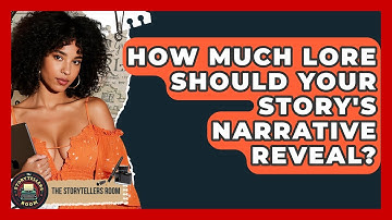 How Much Lore Should Your Story