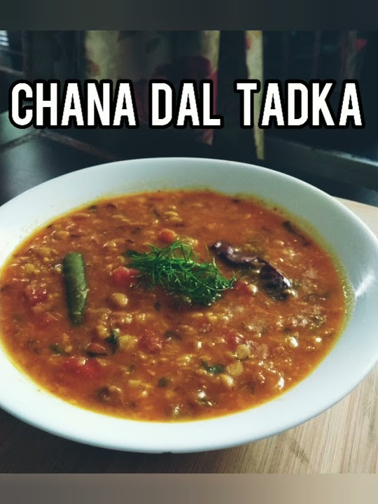 Chana Dal Recipe Punjabi Style Chana Dal Tadka Dhaba Style Chana Dal Choleya De Dal Tadke Wali