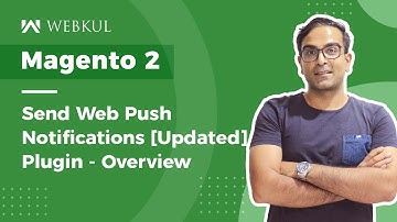 Magento 2 Push Notification Plugin - Overview