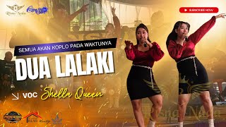 Download Lagu DUA LALAKI - Shella Queen - RISNA NADA Dangdut Koplo MP3 Download Lagu DUA LALAKI - Shella Queen - RISNA NADA Dangdut Koplo MP3