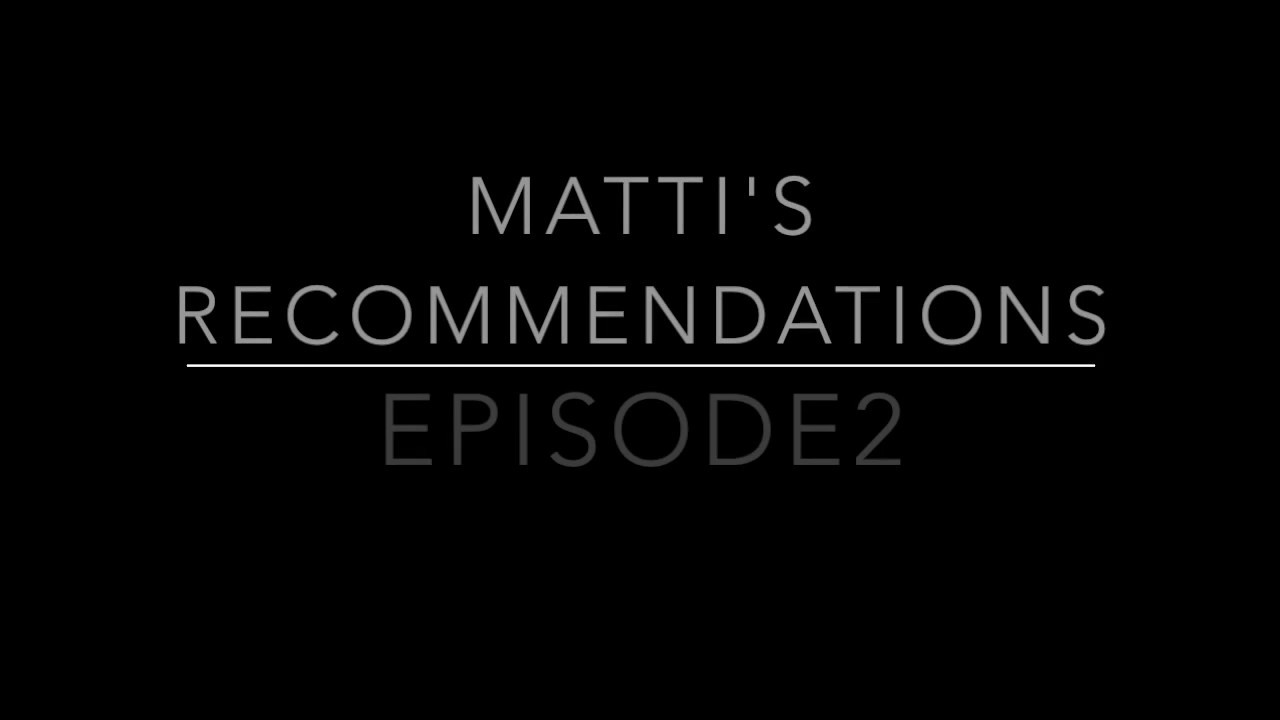 Matti's Recommendations - Episode 2 - Last Light of the Sun