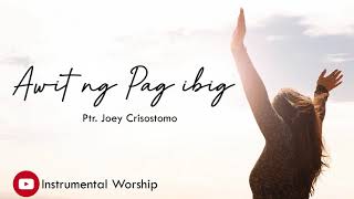 Awit ng Pagibig Instrumental Cover - Pastor Joey Crisosotomo