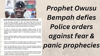 Prophet Owusu Bempah defies Police orders against fear &amp; panic prophecies