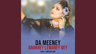 Da Meeney Barkhey Lewaney Dey