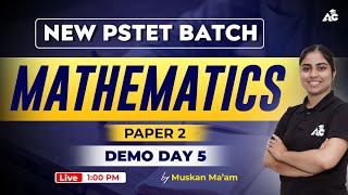 PSTET Maths Preparation 2023 | PSTET Paper 2 | Day-5 | By Muskan Mam | Punjab PSTET 2023