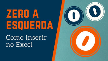 Como Inserir ZERO à Esquerda no Excel