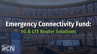 Emergency Connectivity Fund