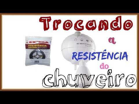 Como trocar Resistência do Chuveiro Ducha Corona Articulável