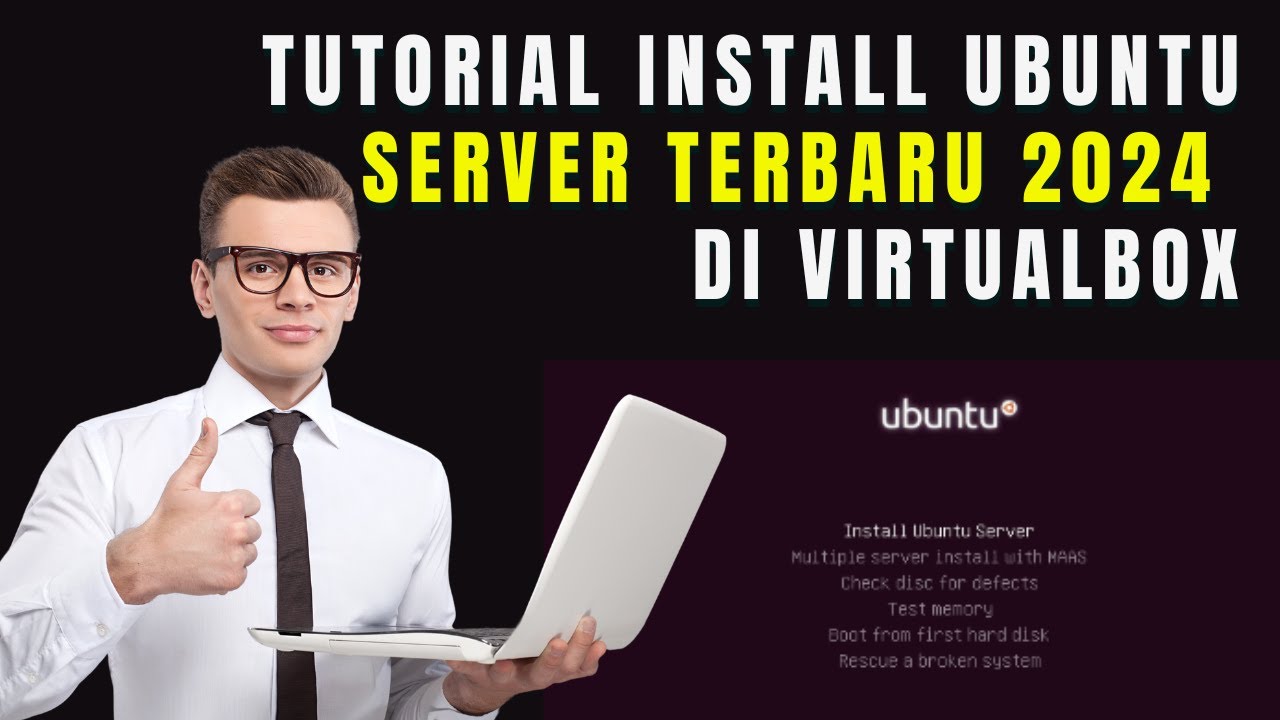 Tutorial on installing the latest Ubuntu Server 2024 on Virtualbox