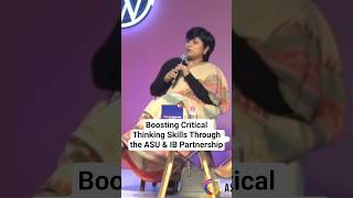 Boosting Critical Thinking Skills Through the ASU &amp; IB Partnership