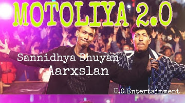 Sannidhya Bhuyan X Aarxslan /MOTOLIYA 2.0//U.C Entertainment