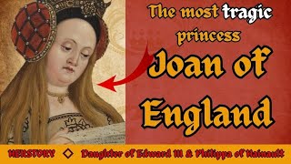 Famous THE FIRST TO DIE | Joan of England, The Tragic Daughter of Edward III | HERstory Profile