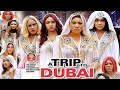 A TRIP TO DUBAI SEASON 1 (NEW HIT MOVIE) - NEW MOVIE|2020 LATEST NIGERIAN NOLLYWOOD MOVIE