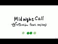 [VIETSUB] Midnight Call - zetta kun feat. kojikoji