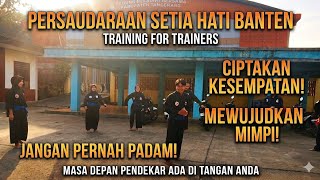 Training for Trainers Setia Hati Banten: Menyalakan Api Perjuangan untuk Menciptakan Pendekar Sejati