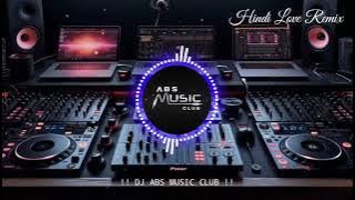 Tu Meri Zindagi Hai Dj Remix | Dj Hindi Song | Club Dance Remix Song | Dj Anil Thakur | Dj Abs