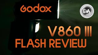 Godox V860 III TTL Camera Flash Review + Demonstration
