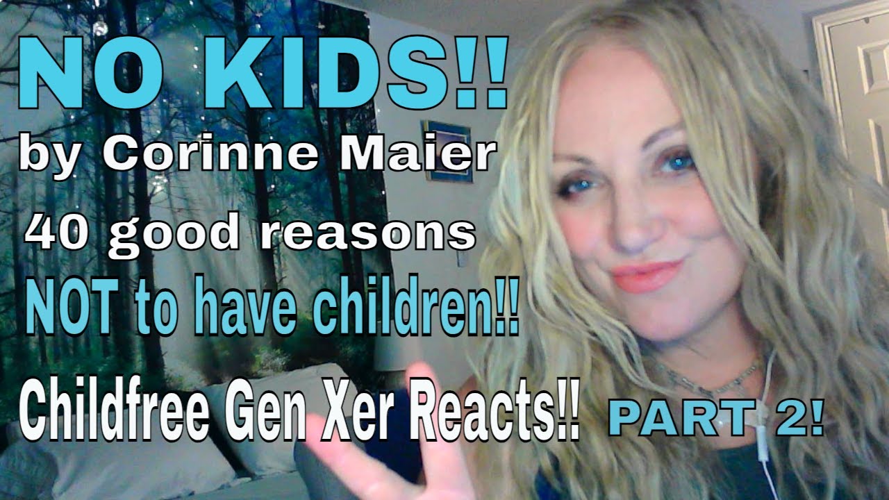 no-kids-40-good-reasons-not-to-have-children-by-corinne-maier-part-2
