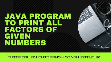 How to make a program in java for printing all factors of given number by user.