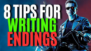 8 Tips for Writing Unforgettable Endings (Writing Advice)