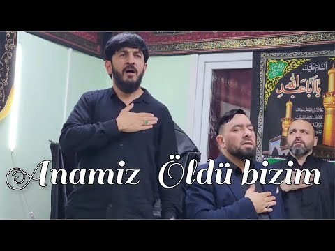 Haci Zahir Anamiz öldü bizim( gözəl mərsiyə)