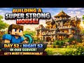 Minecraft Server Day 52 LIVE 🌙 Making an UNBREAKABLE House! 😱🔥