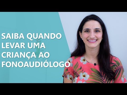 Vídeo: Como Determinar Quando é A Hora De Ir A Um Fonoaudiólogo