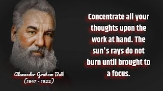 17 Best Quotes by Alexander Graham Bell