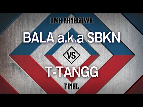 BALA a.k.a SBKN vs T-TANGG