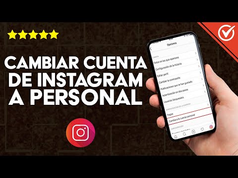 ¿Cómo Cambiar Cuenta de Instagram a Personal Sin Tener Problemas?