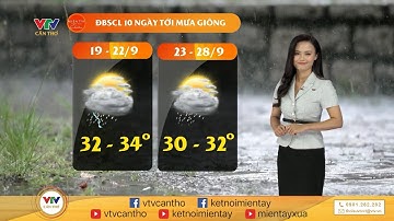 Thời tiết nông vụ 18/9/2023 | VTV CẦN THƠ