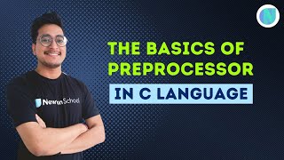 The basics of Preprocessor in C language | Newton School