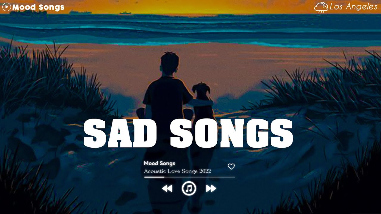 Sad Song Playlist   2  Viral Hits 2022  Depressing Songs Playlist 2022 That Will Make You Cry 