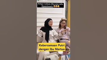 Putri Nyanyi Lagu India Bareng Ibu Mertua #putriisnari