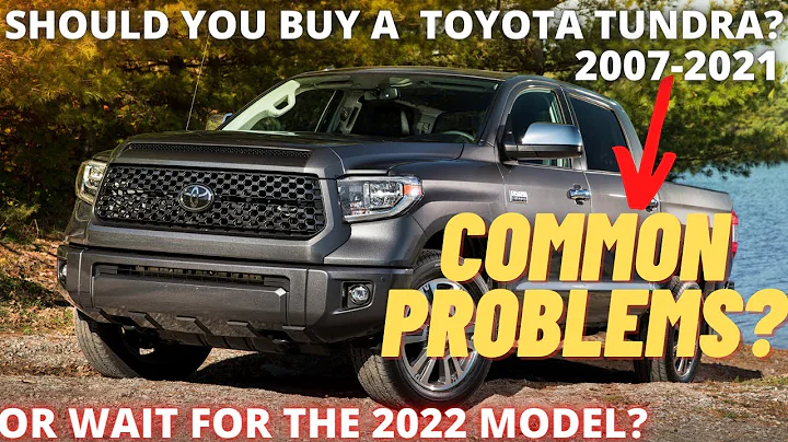 Should you buy a Toyota Tundra 2007-2021?