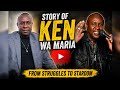 STORY OF KEN WA MARIA, FROM STRUGGLES TO STARDOM