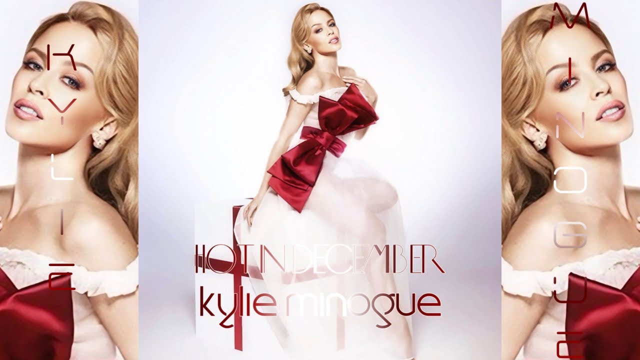 Kylie Minogue - Hot In December 