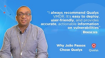 Why Brasilseg Chose Qualys for Superior Cybersecurity and Asset Management