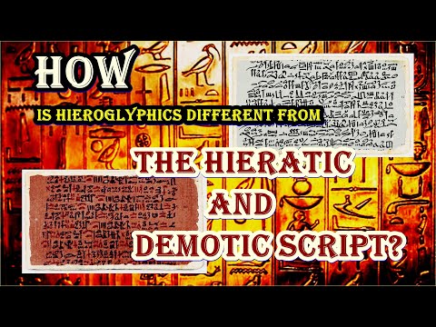 हाइरोग्लिफ़िक्स, हिराटिक और डेमोटिक स्क्रिप्ट से कैसे अलग है?|प्राचीन मिस्र।