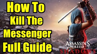How To Kill The Messenger | Assassins Creed Shadows