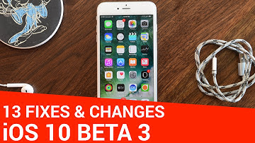 13 Changes in iOS 10 Beta 3 for iPhone, iPad, & iPod Touch