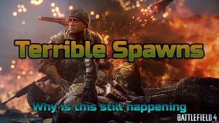 Battlefield 4: Really Bad Spawn